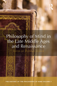 表紙画像: Philosophy of Mind in the Late Middle Ages and Renaissance 1st edition 9780367734145