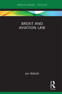 Omslagafbeelding: Brexit and Aviation Law 1st edition 9780367606572