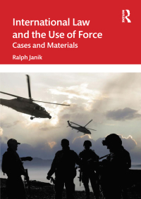 Cover image: International Law and the Use of Force 1st edition 9781138591127