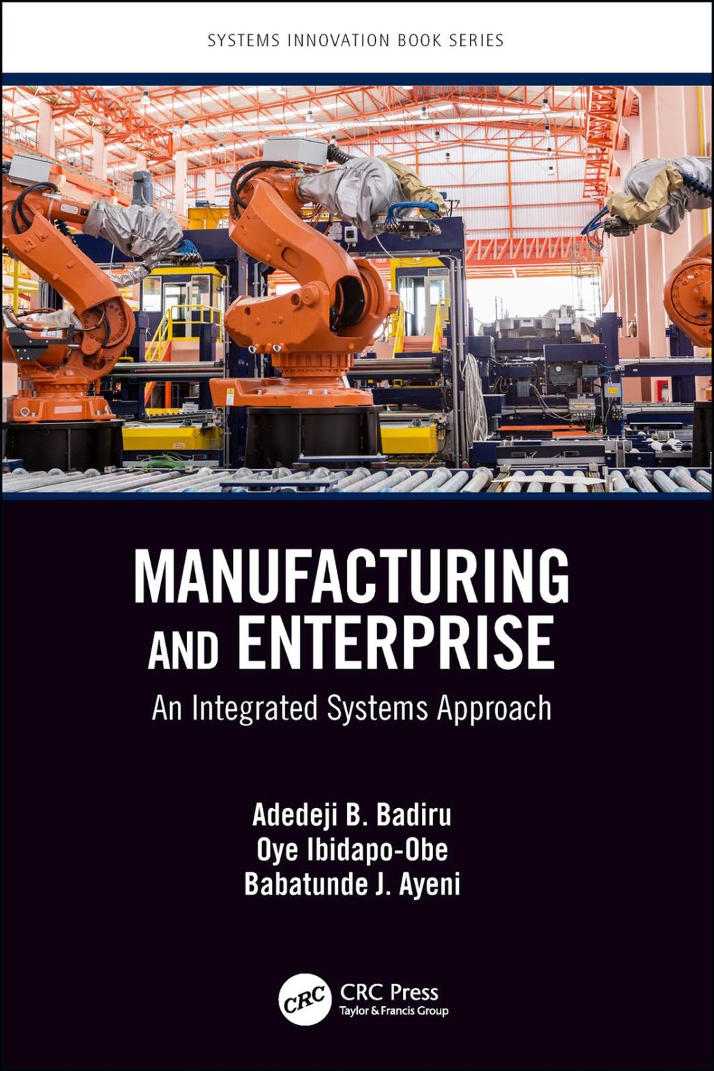 Manufacturing and Enterprise An Integrated Systems Approach 1st Edition