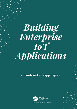 Omslagafbeelding: Building Enterprise IoT Applications 1st edition 9780367173852
