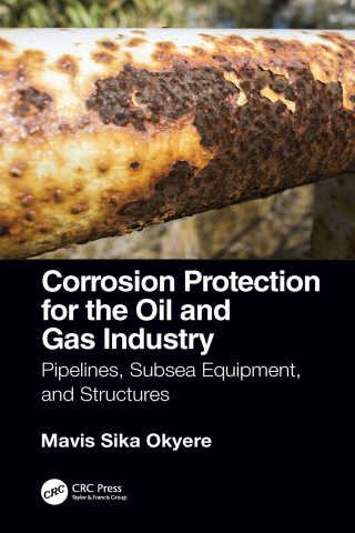 Omslagafbeelding: Corrosion Protection for the Oil and Gas Industry 1st edition 9780367172800