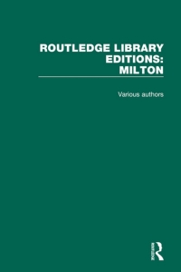 صورة الغلاف: Routledge Library Editions: Milton 1st edition 9780367139384