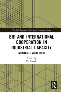 Imagen de portada: BRI and International Cooperation in Industrial Capacity 1st edition 9780367192747