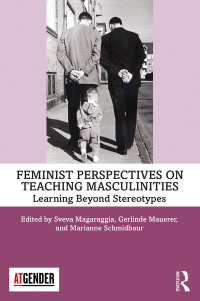 Omslagafbeelding: Feminist Perspectives on Teaching Masculinities 1st edition 9780367193270