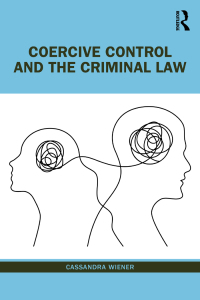 صورة الغلاف: Coercive Control and the Criminal Law 1st edition 9780367193508