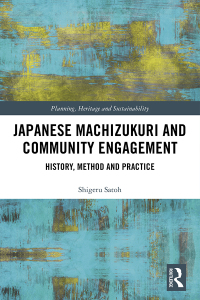 Omslagafbeelding: Japanese Machizukuri and Community Engagement 1st edition 9780367193522