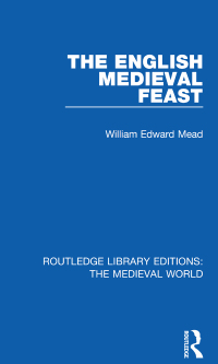 Cover image: The English Medieval Feast 1st edition 9780367193867