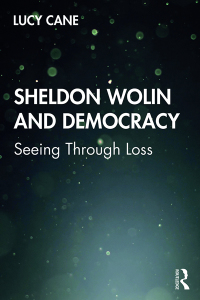 Imagen de portada: Sheldon Wolin and Democracy 1st edition 9780367194161
