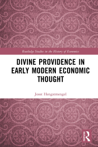 صورة الغلاف: Divine Providence in Early Modern Economic Thought 1st edition 9780367194567