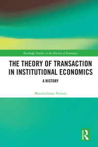 Omslagafbeelding: The Theory of Transaction in Institutional Economics 1st edition 9780367194697