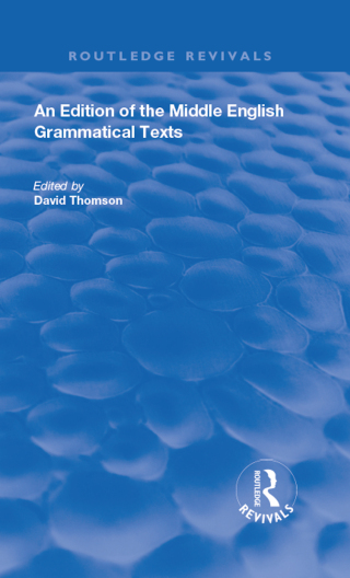 Cover image: An Edition of the Middle English Grammatical Texts 1st edition 9780367195489