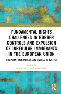 Imagen de portada: Fundamental Rights Challenges in Border Controls and Expulsion of Irregular Immigrants in the European Union 1st edition 9781032174877