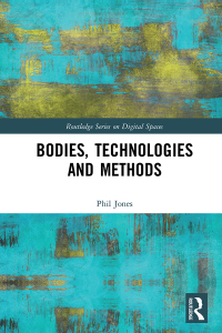 Omslagafbeelding: Bodies, Technologies and Methods 1st edition 9780367195830