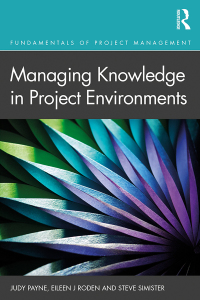 صورة الغلاف: Managing Knowledge in Project Environments 1st edition 9780367196325