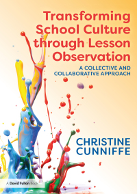 Cover image: Transforming School Culture through Lesson Observation 1st edition 9780367196424
