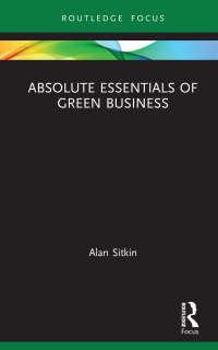 Cover image: Absolute Essentials of Green Business 1st edition 9780367196721