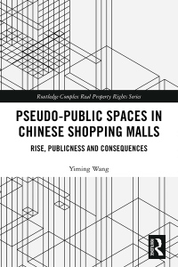 صورة الغلاف: Pseudo-Public Spaces in Chinese Shopping Malls 1st edition 9780367197209