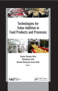 Imagen de portada: Technologies for Value Addition in Food Products and Processes 1st edition 9781774634745