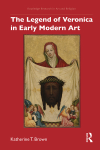 Omslagafbeelding: The Legend of Veronica in Early Modern Art 1st edition 9780367197315
