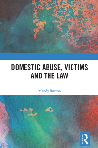 Cover image: Domestic Abuse, Victims and the Law 1st edition 9781032315843