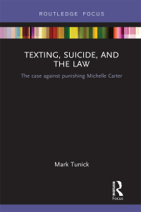 表紙画像: Texting, Suicide, and the Law 1st edition 9780367197407