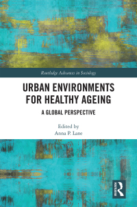 Imagen de portada: Urban Environments for Healthy Ageing 1st edition 9781032092225