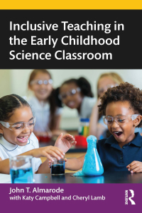 Immagine di copertina: Inclusive Teaching in the Early Childhood Science Classroom 1st edition 9780367197926