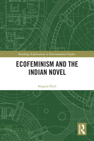 Cover image: Ecofeminism and the Indian Novel 1st edition 9781032091181