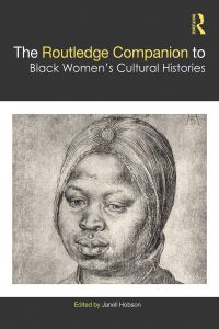 Cover image: The Routledge Companion to Black Women’s Cultural Histories 1st edition 9780367198374