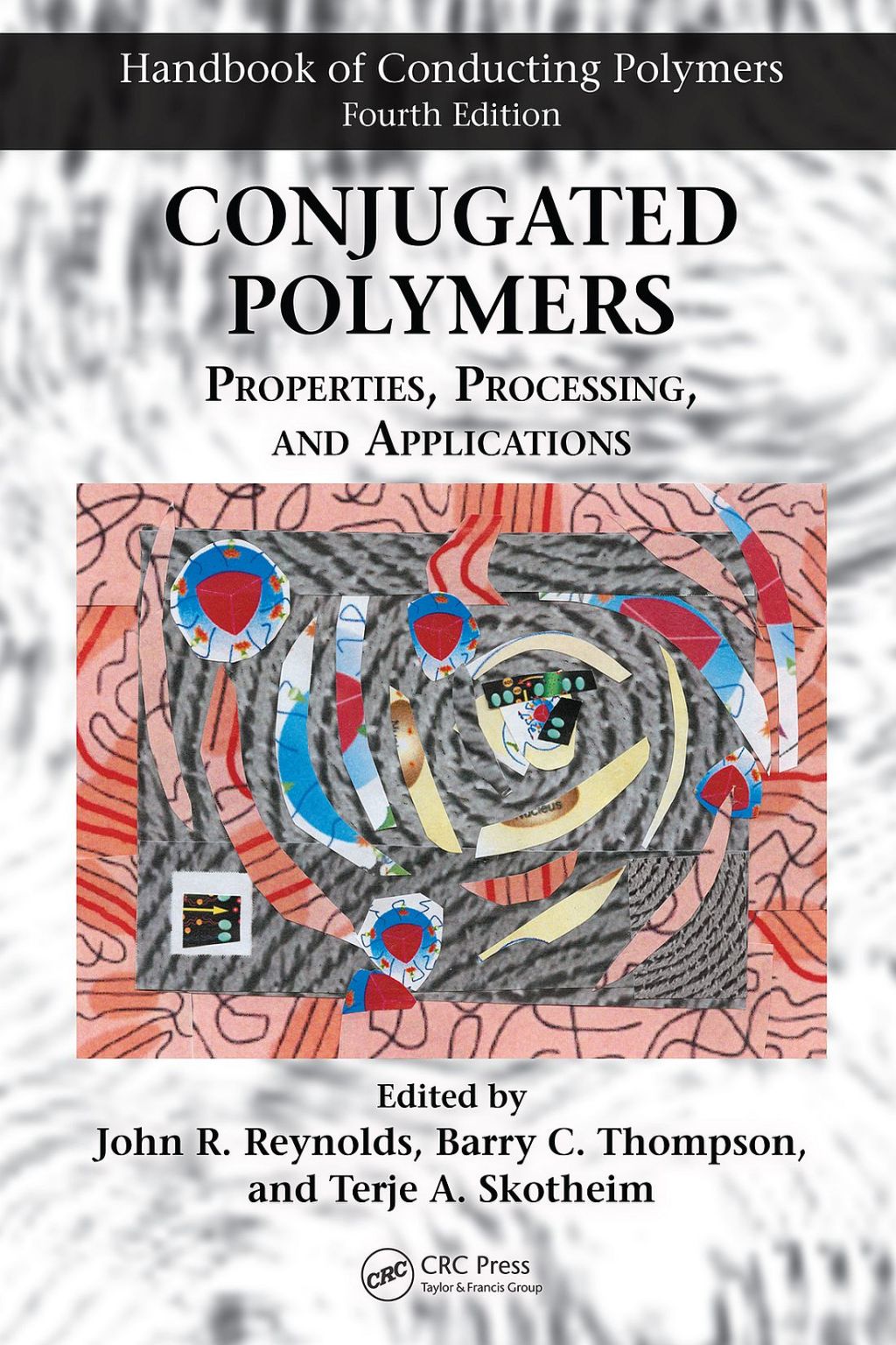 Conjugated Polymers Properties, Processing, and Applications 4th Edition