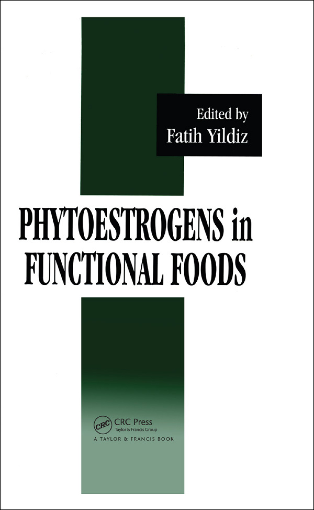 Phytoestrogens In Functional Foods 1st Edition