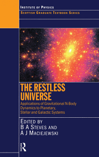 Cover image: The Restless Universe Applications of Gravitational N-Body Dynamics to Planetary Stellar and Galactic Systems 1st edition 9780750308229