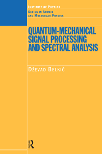 Titelbild: Quantum-Mechanical Signal Processing and Spectral Analysis 1st edition 9780750310192