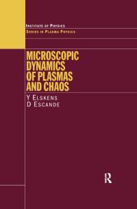 Cover image: Microscopic Dynamics of Plasmas and Chaos 1st edition 9780750306126