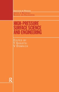 Cover image: High Pressure Surface Science and Engineering 1st edition 9780750308816