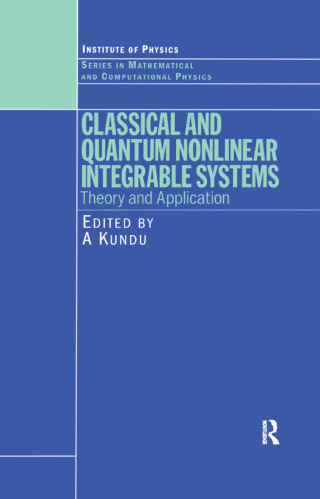 表紙画像: Classical and Quantum Nonlinear Integrable Systems 1st edition 9780750309592