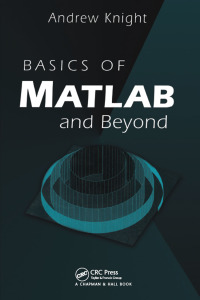 Titelbild: Basics of MATLAB and Beyond 1st edition 9780849320392