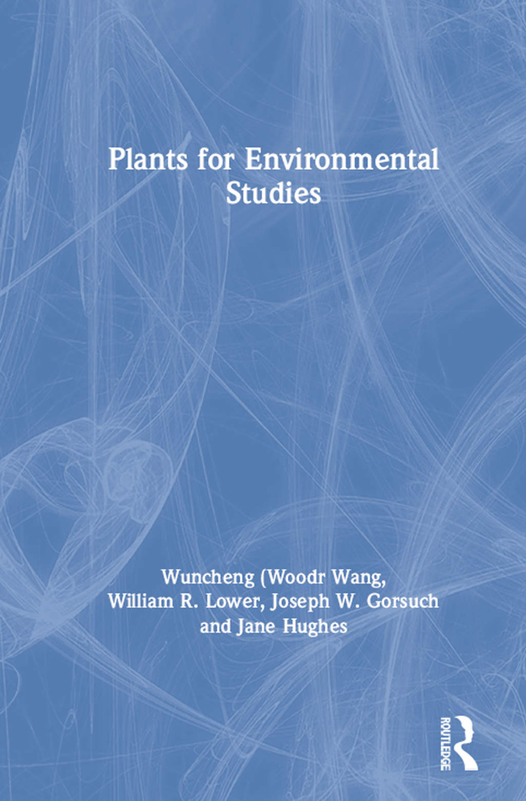 Plants for Environmental Studies 1st Edition