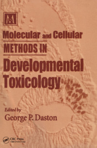Cover image: Molecular and Cellular Methods in Developmental Toxicology 1st edition 9781138417236