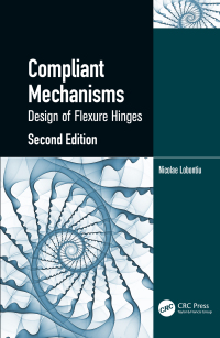 表紙画像: Compliant Mechanisms 2nd edition 9781439893692