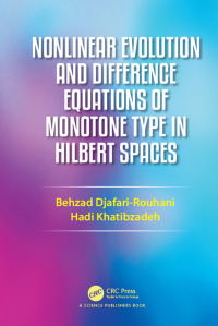 Cover image: Nonlinear Evolution and Difference Equations of Monotone Type in Hilbert Spaces 1st edition 9780367780128