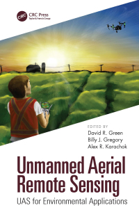 Imagen de portada: Unmanned Aerial Remote Sensing 1st edition 9781482246070