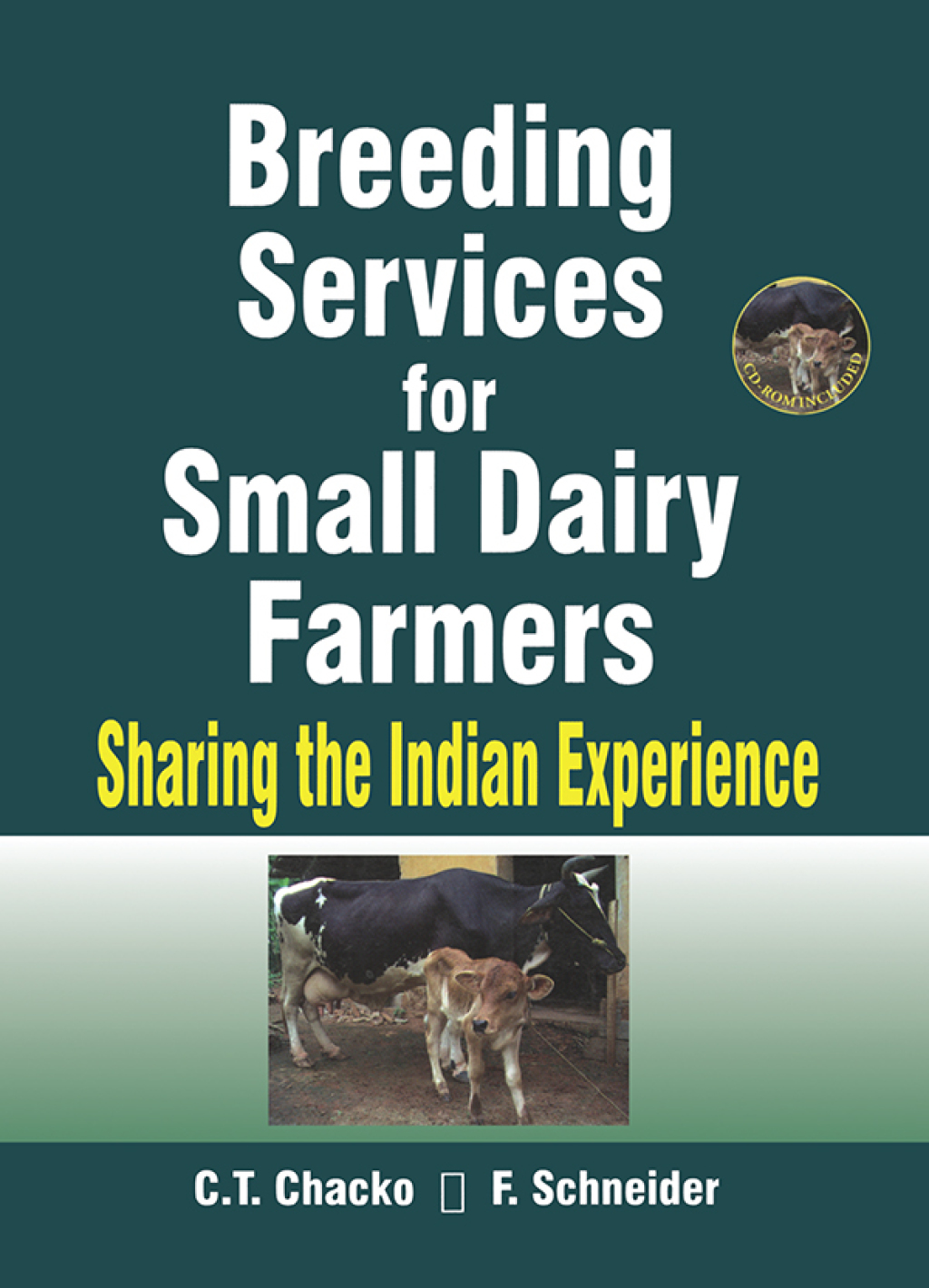Breeding Services for Small Dairy Farmers Sharing the Indian Experience 1st Edition