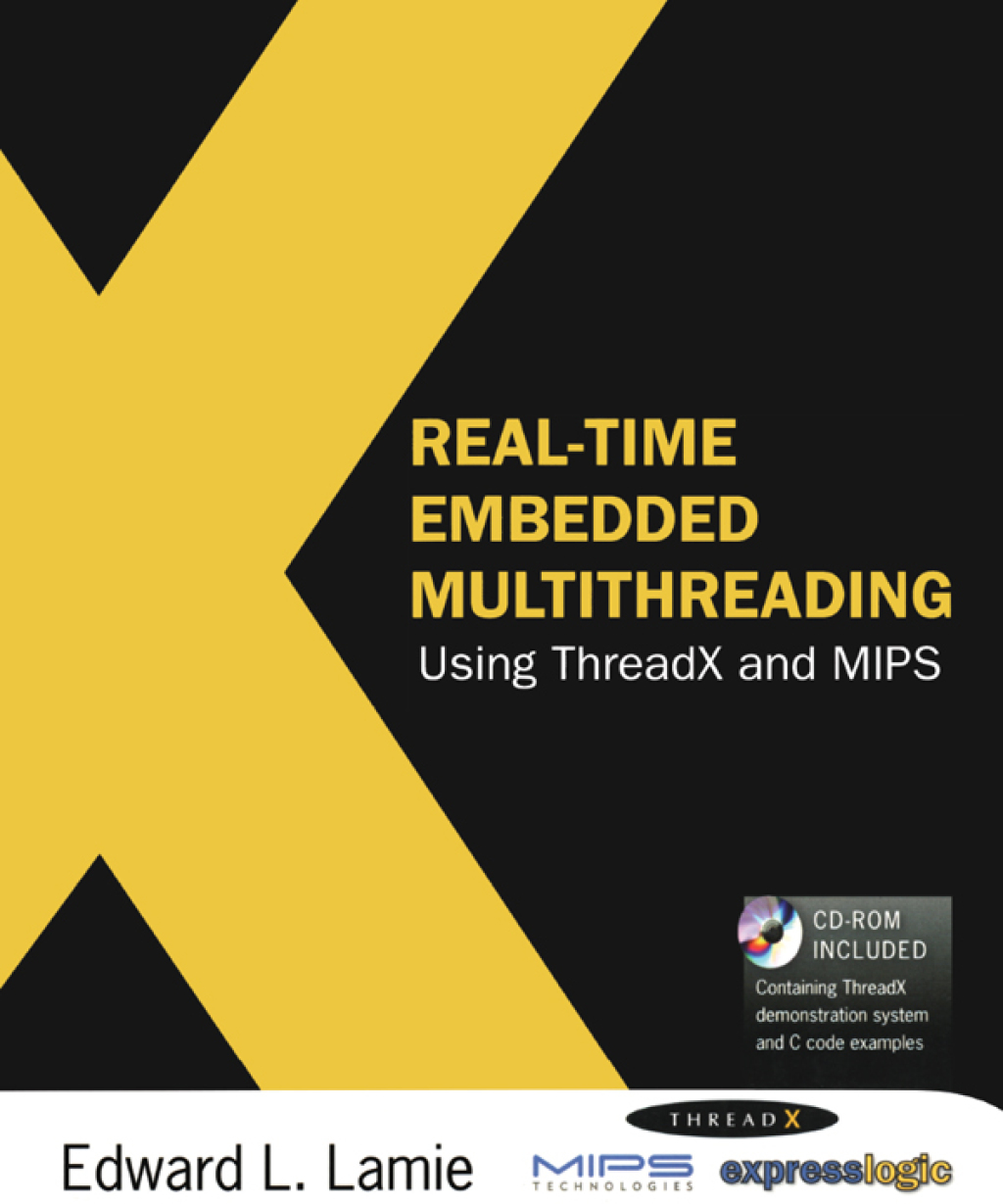Real-Time Embedded Multithreading Using ThreadX and MIPS 1st Edition
