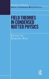 Cover image: Field Theories in Condensed Matter Physics 1st edition 9780367836238