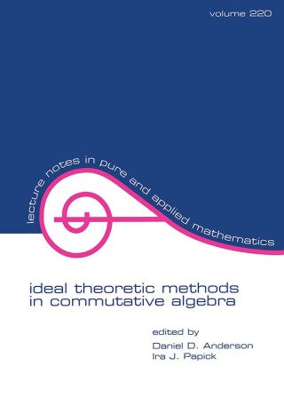 Imagen de portada: Ideal Theoretic Methods in Commutative Algebra 1st edition 9780824705534