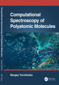 Cover image: Computational Spectroscopy of Polyatomic Molecules 1st edition 9781032433721