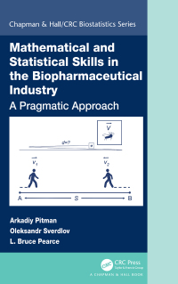 صورة الغلاف: Mathematical and Statistical Skills in the Biopharmaceutical Industry 1st edition 9781498769792