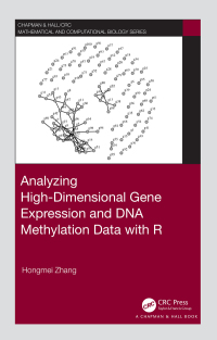 Imagen de portada: Analyzing High-Dimensional Gene Expression and DNA Methylation Data with R 1st edition 9780367495169